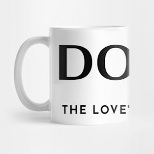 Dog's The Love's of my Life Mug